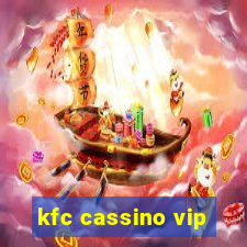 kfc cassino vip